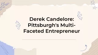 Derek Candelore: Pittsburgh's MultiFaceted Entrepreneur