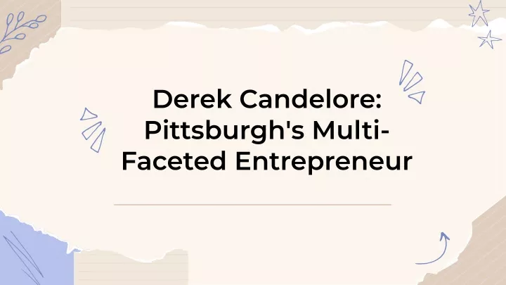 derek candelore pittsburgh s multi faceted