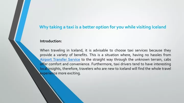 why taking a taxi is a better option