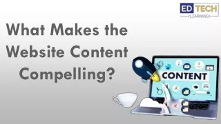 What Makes the Website Content Compelling?