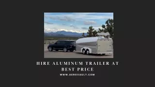 Choosing the Best Aluminum Trailer for Your Needs