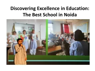 Discovering Excellence in Education: The Best School in Noida