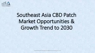 southeast asia cbd patch market opportunities growth trend to 2030