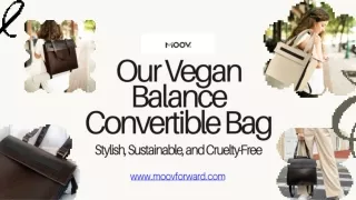 Moov Forward - Classic Vegan Leather Balance Convertible Bag