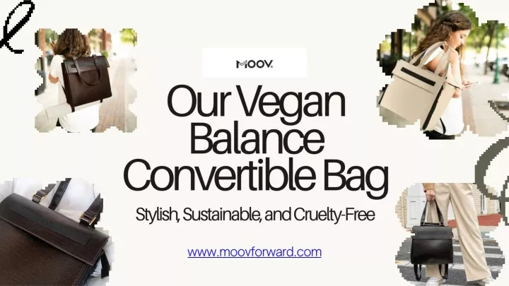 our vegan balance convertible bag