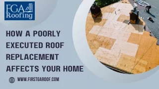 How a Poorly Executed Roof Replacement Affects Your Home