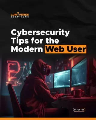 Cybersecurity Tips for the Modern Web User | Cybersecurity Best Practices