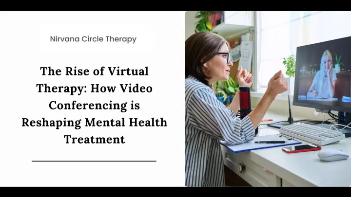 the rise of virtual therapy how video