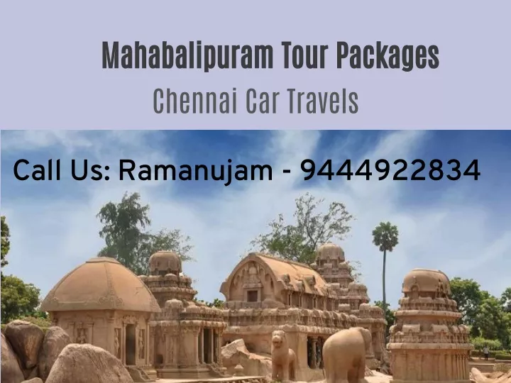 mahabalipuram tour packages chennai car travels