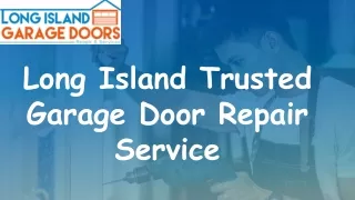 Long Island Trusted Garage Door Repair Service