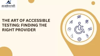 The Art of Accessible Testing Finding the Right Provider