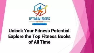 Unlock Your Fitness Potential- Explore the Top Fitness Books of All Time