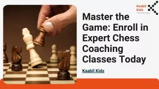 Kaabil Kids Chess Coaching: Building Champions One Move at a Time!