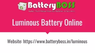 Luminous Battery Online