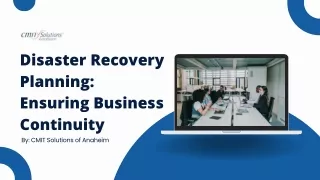Empower Your Business with Disaster Recovery Planning: Partner with CMIT