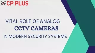 Vital Role of Analog CCTV Cameras in Modern  Security Systems