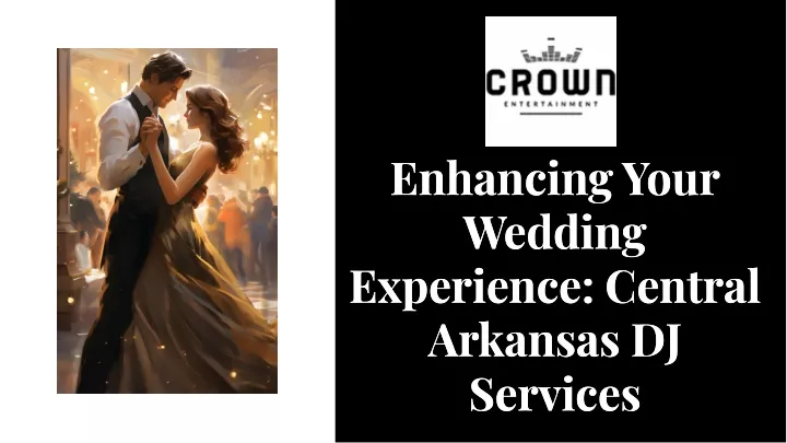 enhancing your wedding experience central