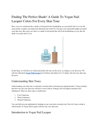 Finding The Perfect Shade! A Guide To Vegan Nail Lacquer Colors For Every Skin T