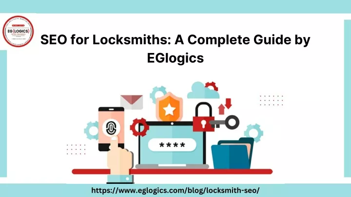 seo for locksmiths a complete guide by eglogics