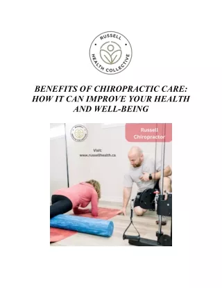 Benefits of Chiropractic Care How It Can Improve Your Health and Well-being