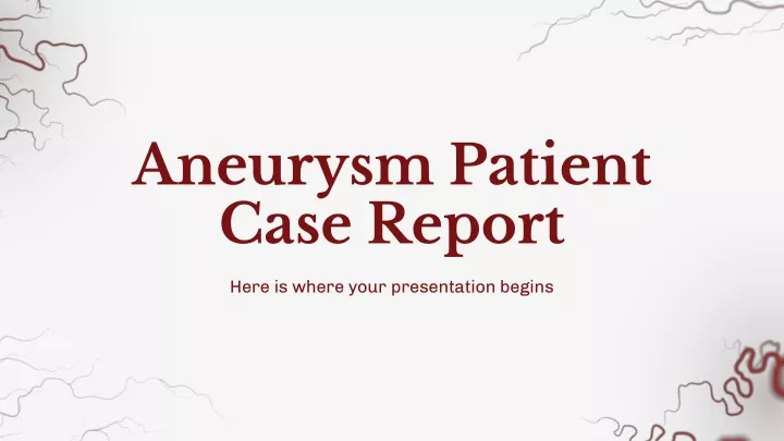 aneurysm patient case report