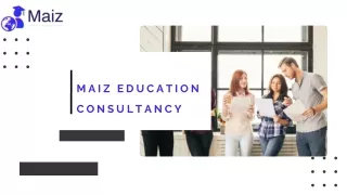 Maiz Education Consultancy- Best Education Advisor in Dubai