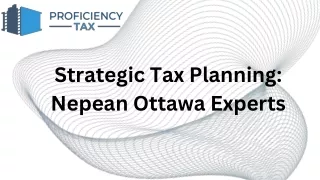 Strategic Tax Planning Nepean Ottawa Experts
