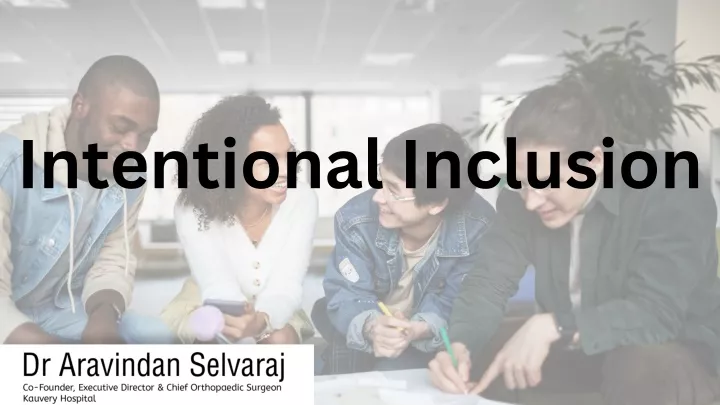 intentional inclusion