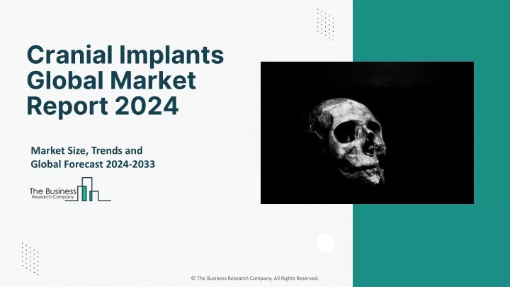 cranial implants global market report 2024