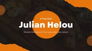 Exploring Julian Helou's Culinary Innovations