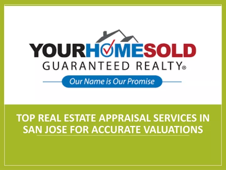 top real estate appraisal services in san jose for accurate valuations