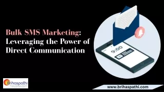 Bulk SMS Marketing Leveraging the Power of Direct Communication