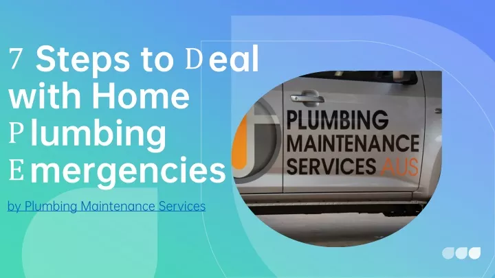7 steps to deal with home plumbing emergencies