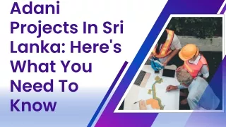Adani Projects In Sri Lanka Here's What You Need To Know