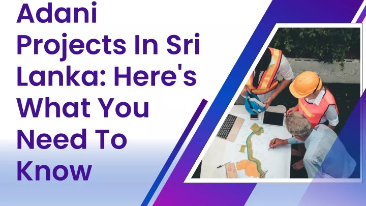 adani projects in sri lanka here s what you need