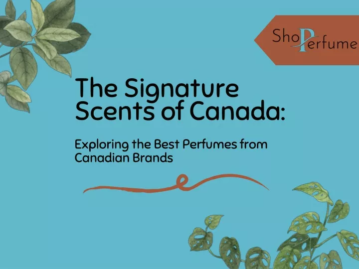 the signature scents of canada