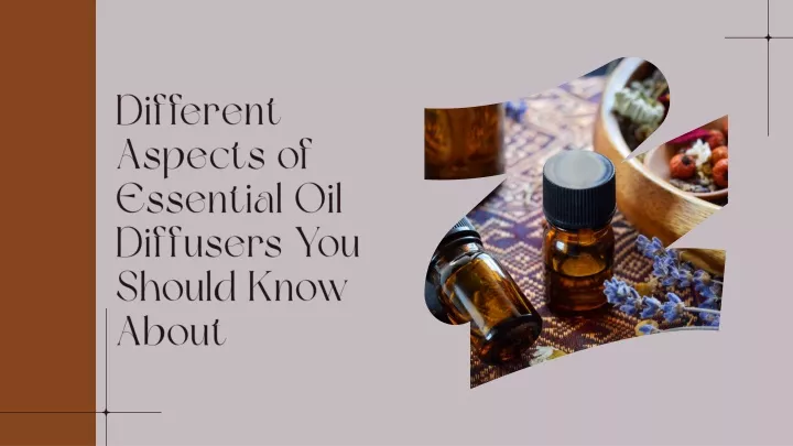 different aspects of essential oil diffusers