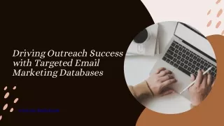 Driving Outreach Success with Targeted Email Marketing Databases