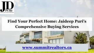 Find Your Perfect Home: Jaideep Puri's Comprehensive Buying Services