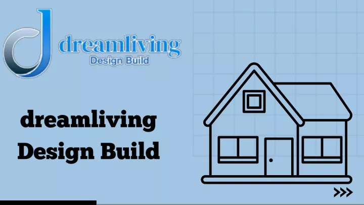 dreamliving design build