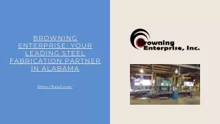 Browning Enterprise Your Leading Steel Fabrication Partner in Alabama