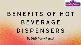 Benefits of Hot Beverage Dispensers