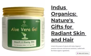 Indus Organics: Nature's Gifts for Radiant Skin and Hair
