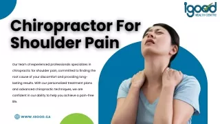 Get Rid of Shoulder Pain with Expert Chiropractic Care at iGood Health Centre