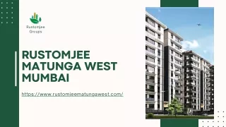 Rustomjee Matunga West Mumbai Apartment Complex