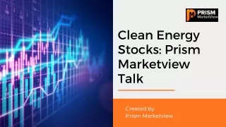 Clean Energy Stocks Prism Marketview