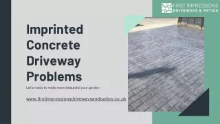 Imprinted Concrete Driveway Problems