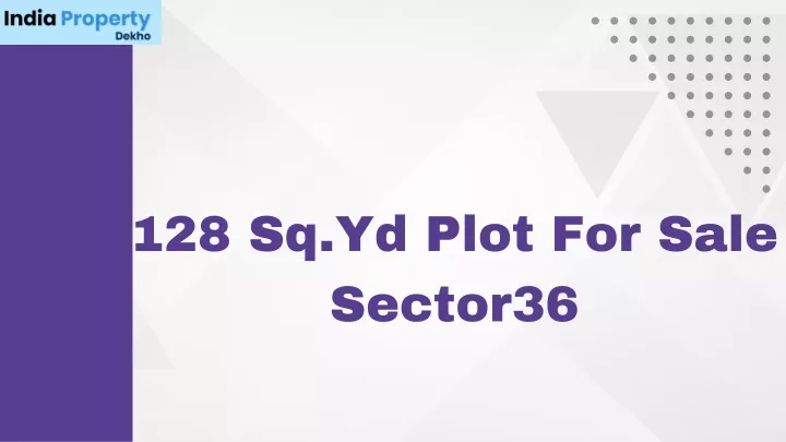 128 sq yd plot for sale sector36