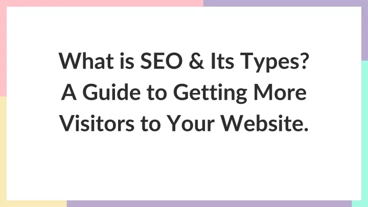 what is seo its types a guide to getting more