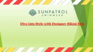 Dive into Style with Designer Bikini Sets